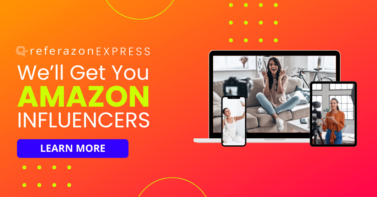 Referazon Express - Blog Post Ad - Amazon Influencer Marketing Agency