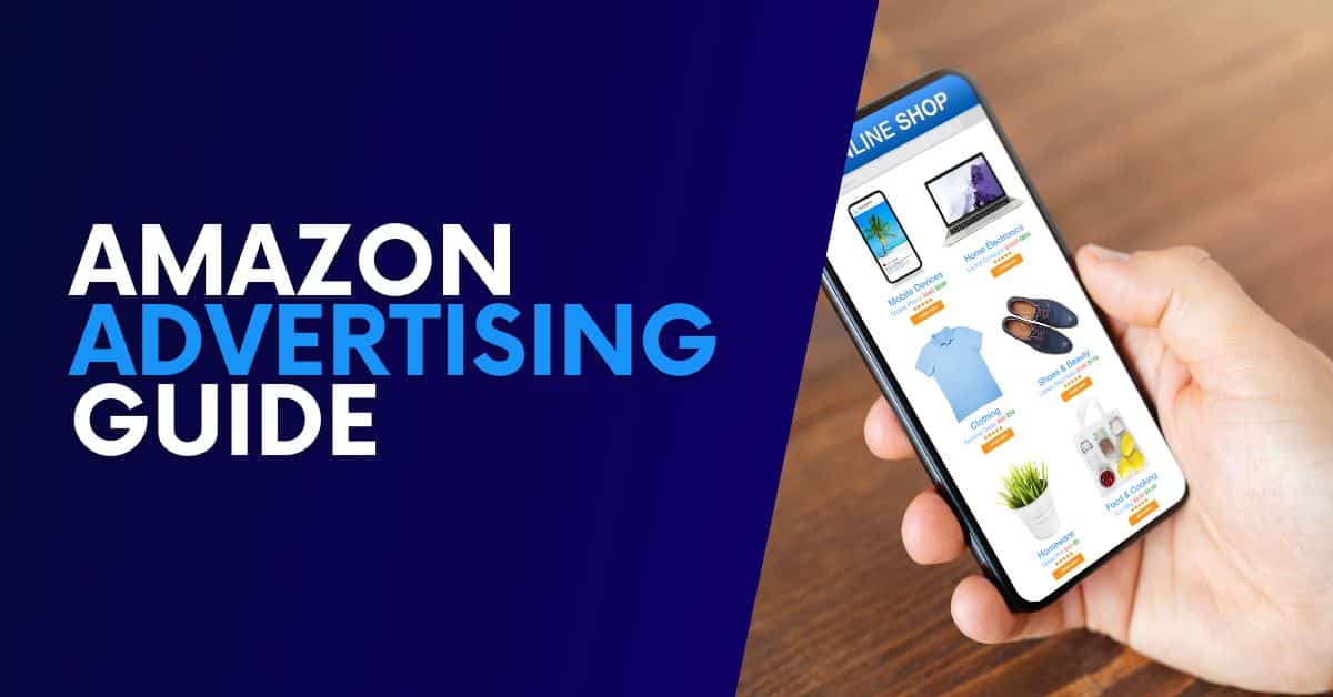 Amazon Advertising Strategy The COMPLETE Guide [EXAMPLES]