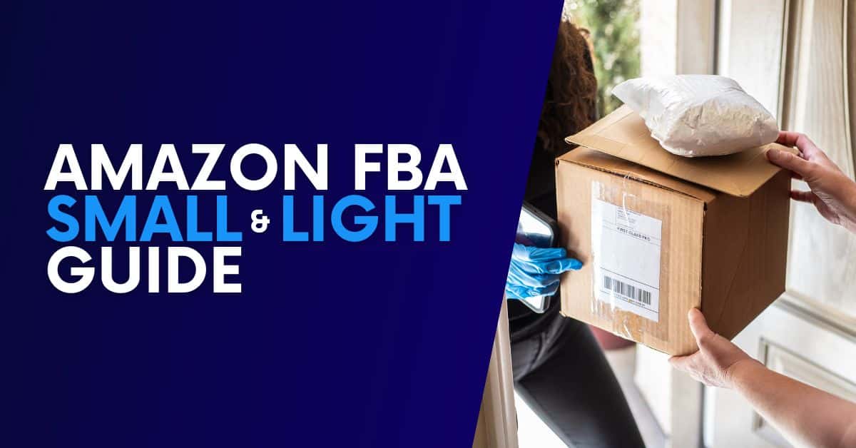 Amazon FBA Small and Light [GUIDE]