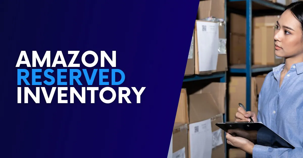 What Does Reserved Mean in Amazon FBA Inventory